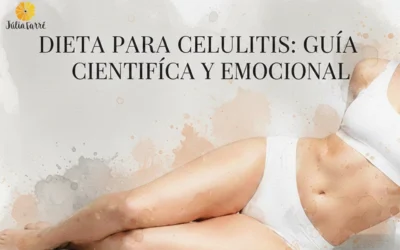 Dieta para la celulitis: Guía científica y emocional (sin estigmas).